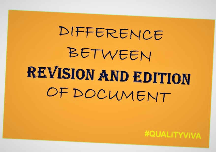 DIFFERENCE BETWEEN REVISION AND EDITION OF DOCUMENT